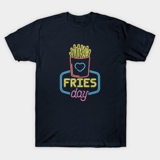 Fries day T-Shirt